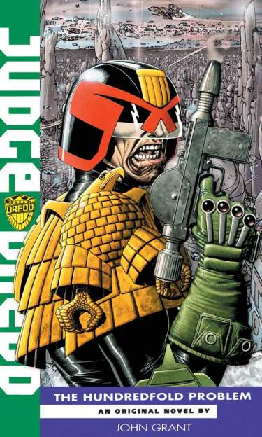 Judge Dredd: The Hundredfold Problem