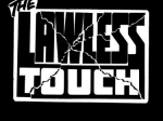 The Lawless Touch
