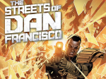 The Streets of Dan Francisco